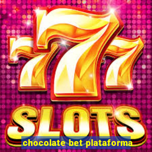 chocolate bet plataforma